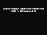 [PDF Download] Essential Windows Communication Foundation (WCF): For .NET Framework 3.5 [PDF]
