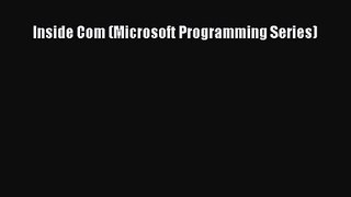 [PDF Download] Inside Com (Microsoft Programming Series) [PDF] Full Ebook