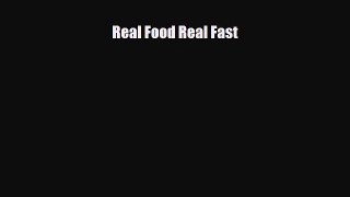 PDF Download Real Food Real Fast PDF Online