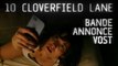 10 CLOVERFIELD LANE - Bande-annonce officielle (VOST) [au cinéma le 16 mars 2016]
