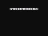 [PDF Download] Carmina (Oxford Classical Texts) [Download] Online
