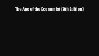 [PDF Download] The Age of the Economist (9th Edition) [Download] Online