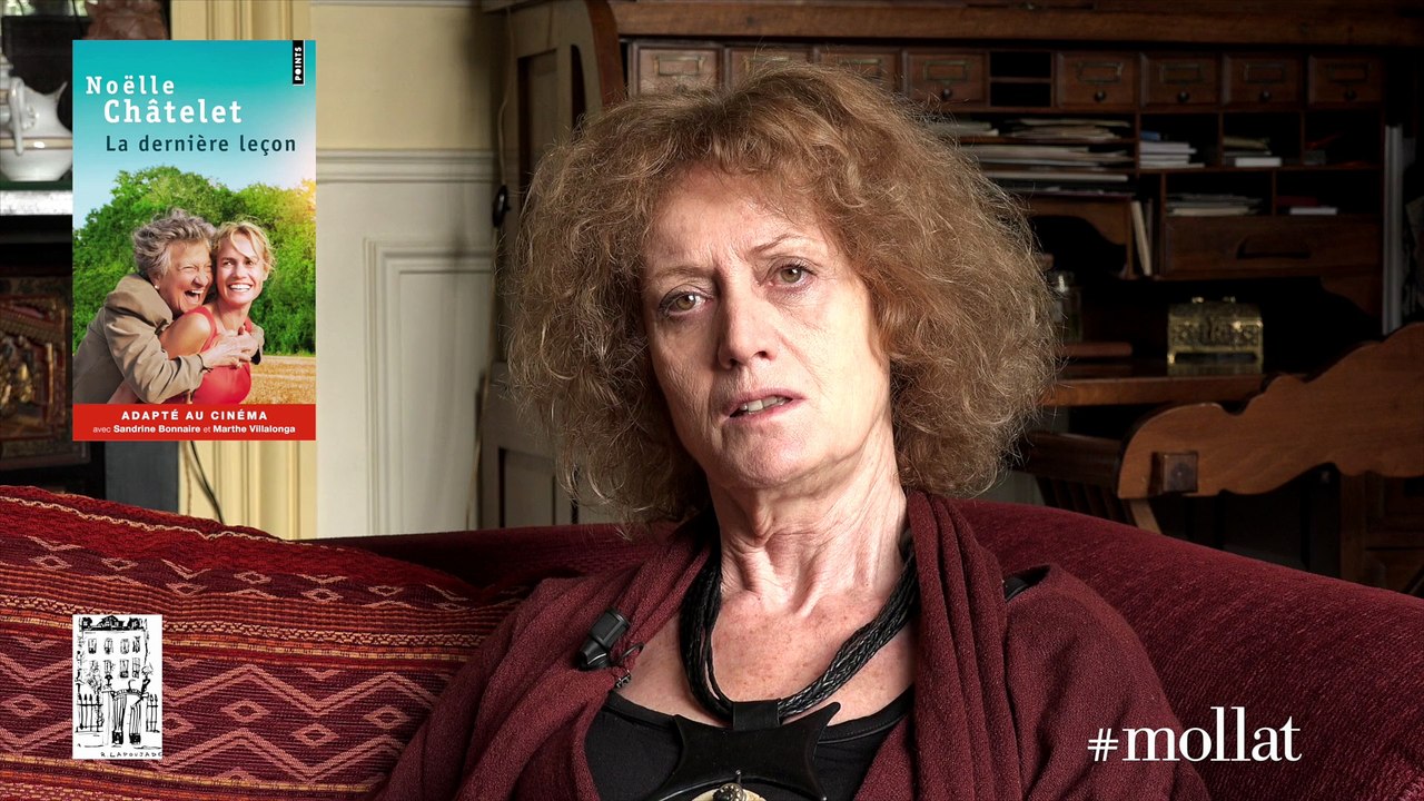 Noëlle Châtelet - Suite à La dernière leçon