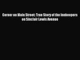 [PDF Download] Corner on Main Street: True Story of the Innkeepers on Sinclair Lewis Avenue