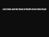 [PDF Download] Lord John and the Hand of Devils (Lord John Grey) [PDF] Full Ebook