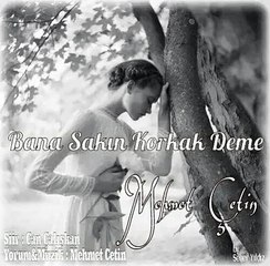 Bana Sakın Korkak Deme