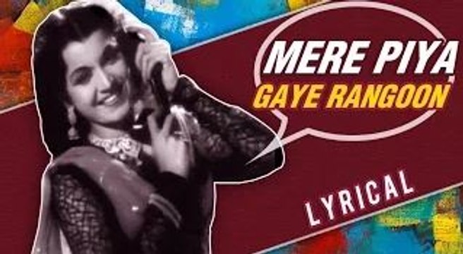 Mere Piya Gaye Rangoon Full Song With Lyrics | Patanga | Evergreen Bollywood Songs