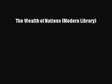 [PDF Download] The Wealth of Nations (Modern Library) [Download] Online