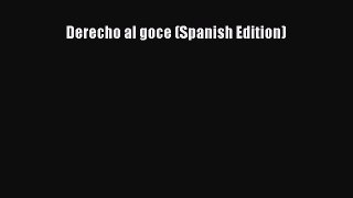 [PDF Download] Derecho al goce (Spanish Edition) [Download] Online