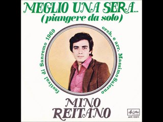 Mino Reitano - Meglio una sera piangere da solo