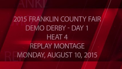 2015 Franklin County Fair - Day 1 - Heat 4 - Package - Replay Montage - Monday, August 10, 2015