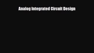 PDF Download Analog Integrated Circuit Design Download Full Ebook