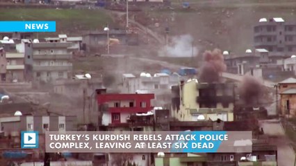 Turkey’s Kurdish Rebels Attack Police Complex, Leaving At Least Six Dead
