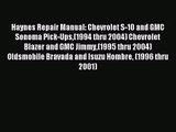 [PDF Download] Haynes Repair Manual: Chevrolet S-10 and GMC Sonoma Pick-Ups(1994 thru 2004)