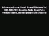 [PDF Download] Volkswagen Passat: Repair Manual (2 Volume Set) 1995 1996 1997: Gasoline Turbo