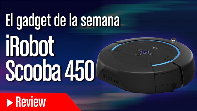 El Gadget de la semana: El Scooba 450