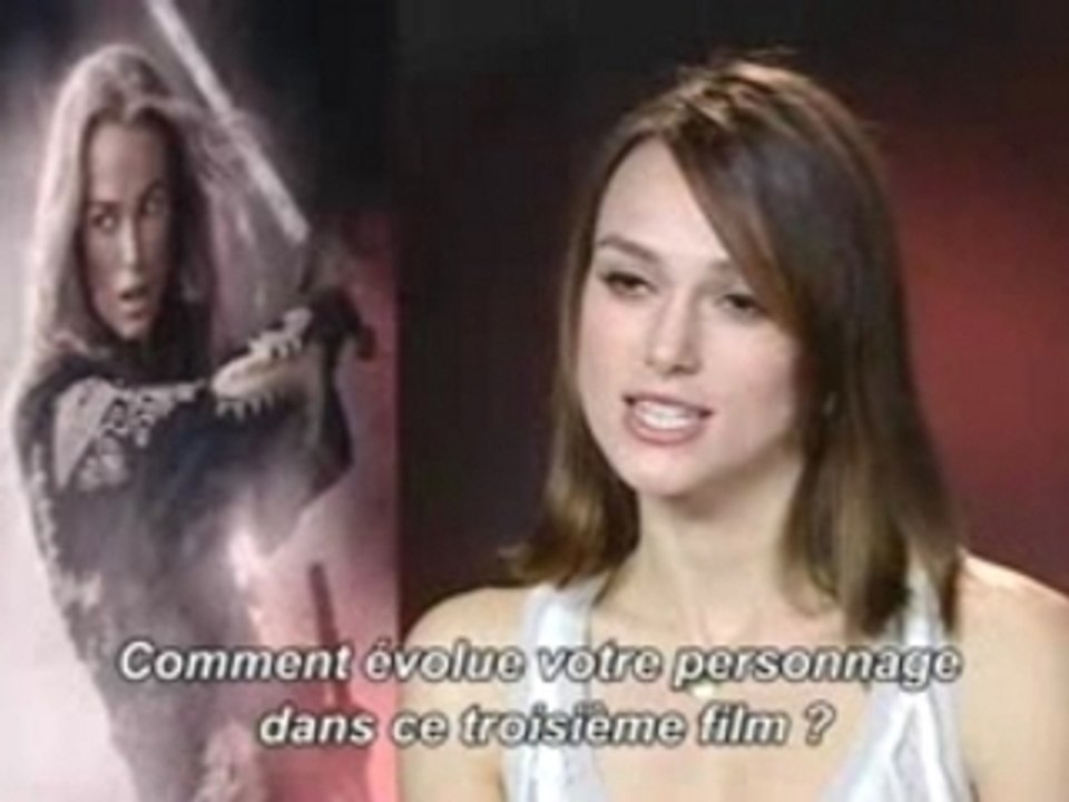 Pirates des Caraibes 3 Interview Keira Knightley