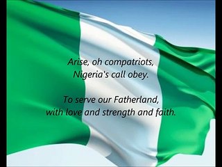 Nigerian National Anthem - 'Arise, Oh Compatriots' (EN)
