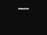 [PDF Download] Uniquely Me [PDF] Online