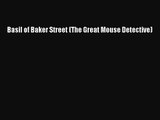 [PDF Download] Basil of Baker Street (The Great Mouse Detective) [Read] Full Ebook