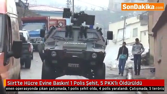 Siirt'te Hücre Evine Baskın! 1 Polis Şehit, 5 PKK'lı Öldürüldü