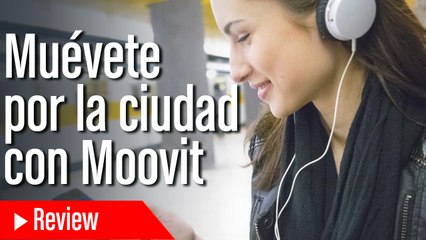 Moovit, el asistente personal para moverte en transporte público