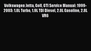 [PDF Download] Volkswagen Jetta Golf GTI Service Manual: 1999-2003: 1.8L Turbo 1.9L TDI Diesel