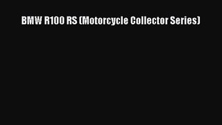 [PDF Download] BMW R100 RS (Motorcycle Collector Series) [Download] Full Ebook