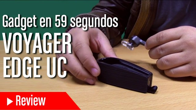 Gadgets en 59 segundos - Plantronic Voyager Edge