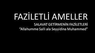 Salavat Getirmenin Faziletleri -Bringing Salavat's Virtues