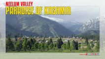 Neelum Valley Paradise of Kashmir