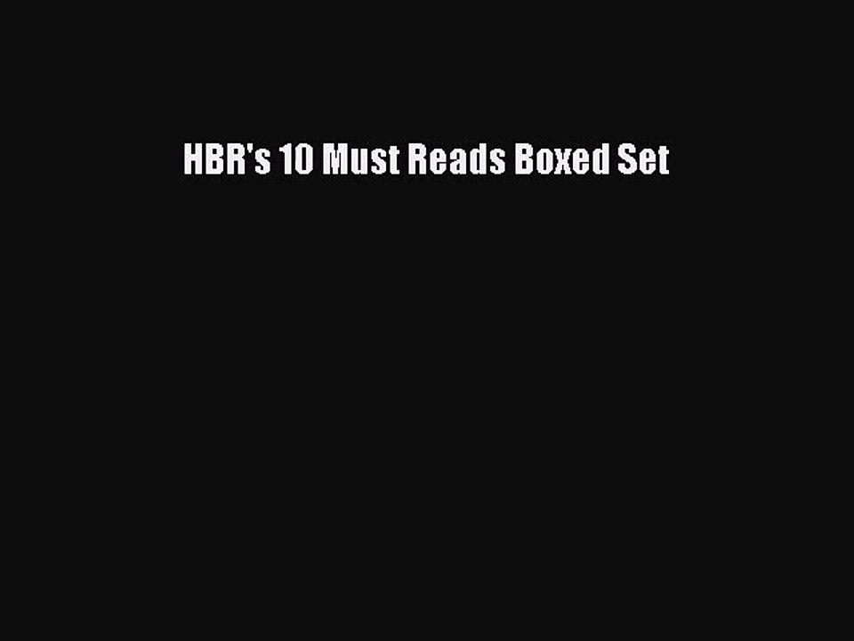 [PDF Download] HBR's 10 Must Reads Boxed Set [PDF] Full Ebook