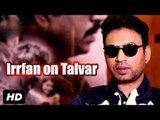 Talvar Movie 2015 | Irrfan Khan | Exclusive Full Interview