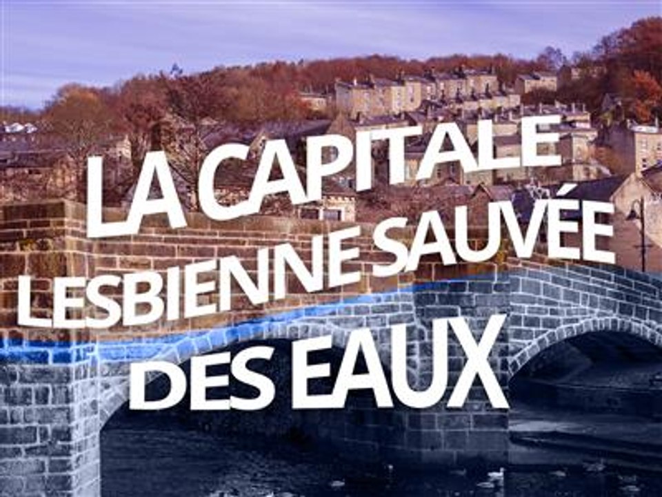 En Angleterre, la capitale lesbienne est sous les eaux