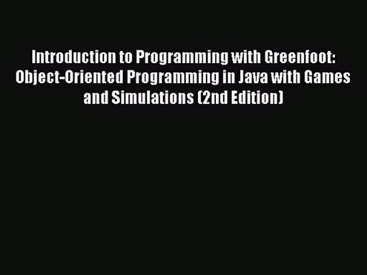 [PDF Download] Introduction to Programming with Greenfoot: Object-Oriented Programming in Java