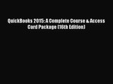 [PDF Download] QuickBooks 2015: A Complete Course & Access Card Package (16th Edition) [PDF]