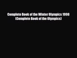 [PDF Download] Complete Book of the Winter Olympics 1998 (Complete Book of the Olympics) [PDF]