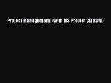 [PDF Download] Project Management: (with MS Project CD ROM) [Read] Full Ebook