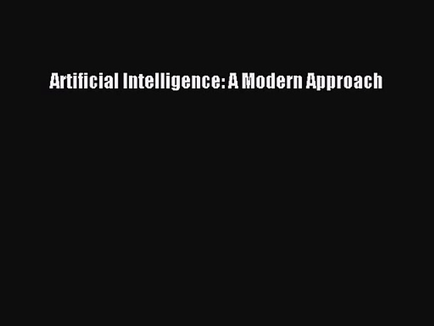 [PDF Download] Artificial Intelligence: A Modern Approach [Download] Full Ebook