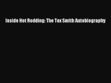 [PDF Download] Inside Hot Rodding: The Tex Smith Autobiography [Download] Online