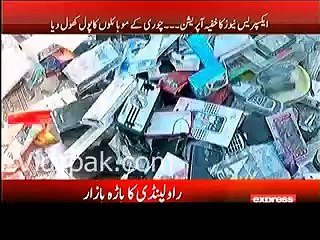 Stolen Cell Phones are being stolen openly in Rawalpindi Markets