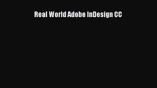 [PDF Download] Real World Adobe InDesign CC [PDF] Online