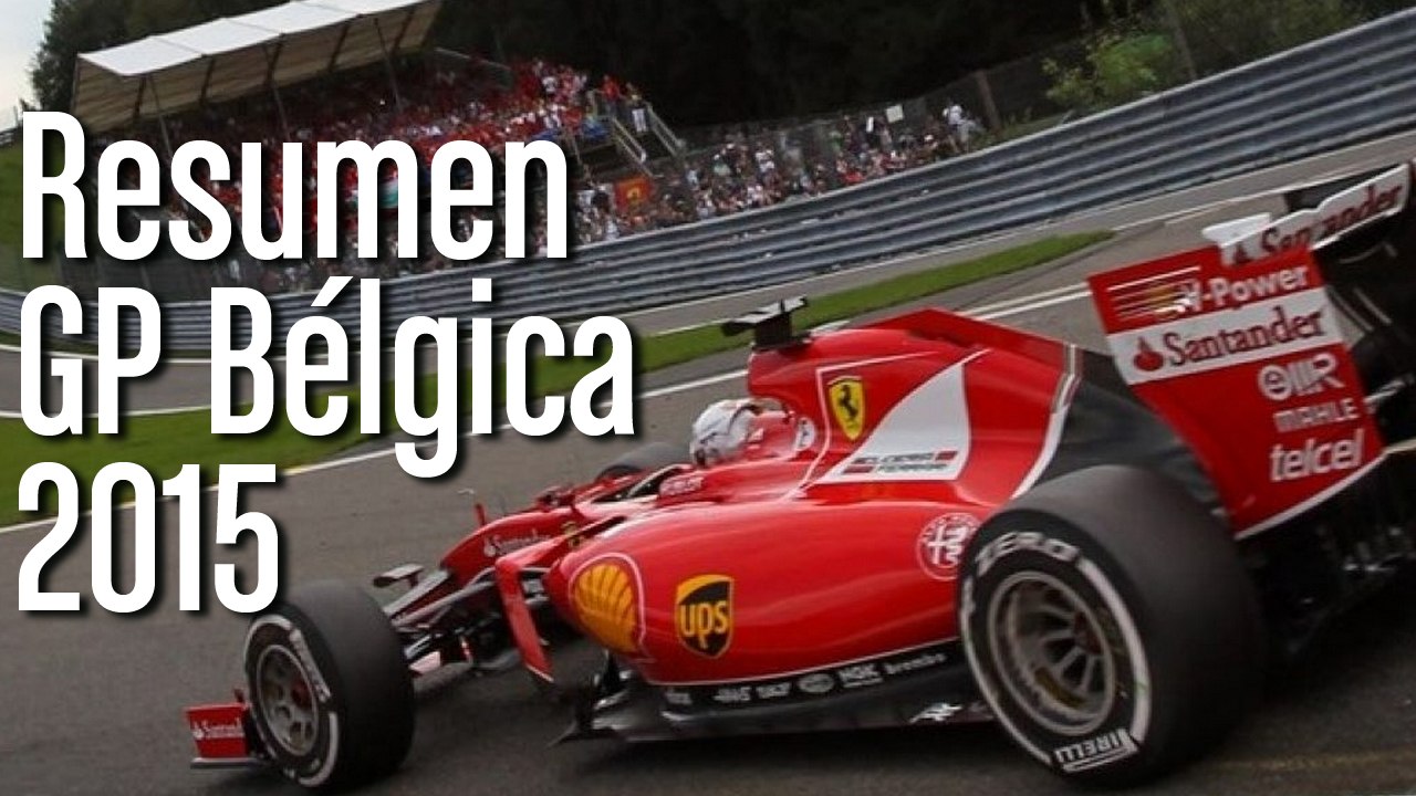 Resumen GP Bélgica 2015 Choy