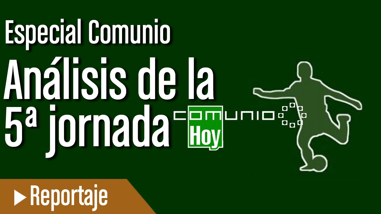 Comunio: Análisis de la Jornada 5