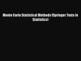 [PDF Download] Monte Carlo Statistical Methods (Springer Texts in Statistics) [PDF] Online