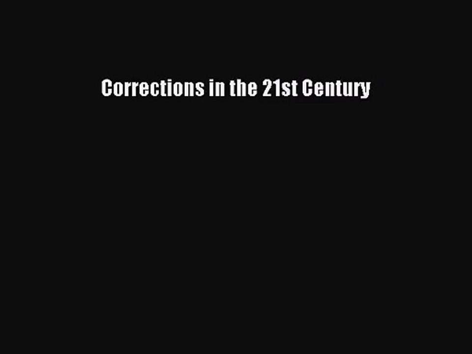 [PDF Download] Corrections in the 21st Century [Read] Full Ebook