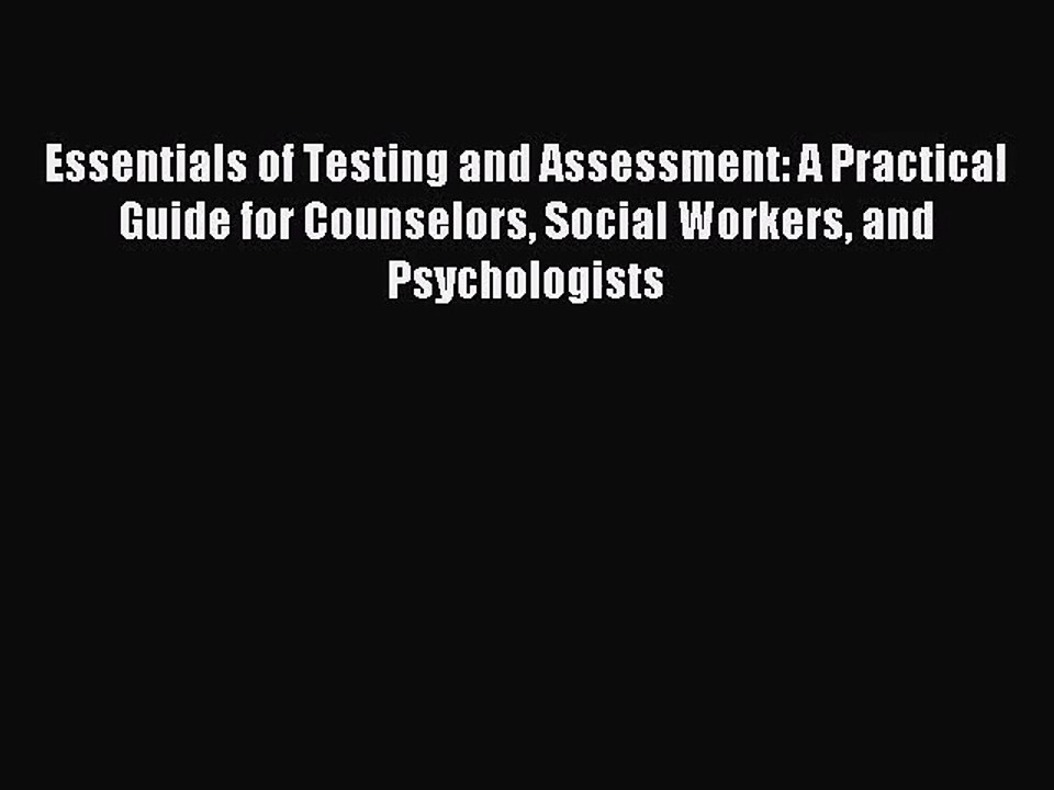 [PDF Download] Essentials of Testing and Assessment: A Practical Guide for Counselors Social