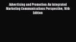 Download Advertising and Promotion: An Integrated Marketing Communications Perspective 10th