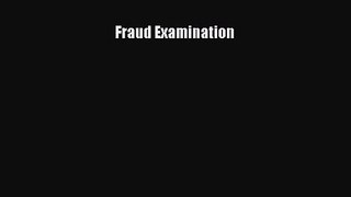 Read Fraud Examination PDF Online