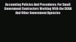 Read Accounting Policies And Procedures: For Small Government Contractors Working With the